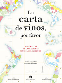 CARTA DE VINOS, POR FAVOR. NUEVO ATLAS REGIONES VINICOLAS