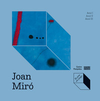 JOAN MIRO. AZUL I, AZUL II, AZUL III