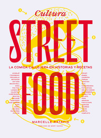 CULTURA STREET FOOD. COMIDA CALLEJERA EN HISTORIAS Y RECETA