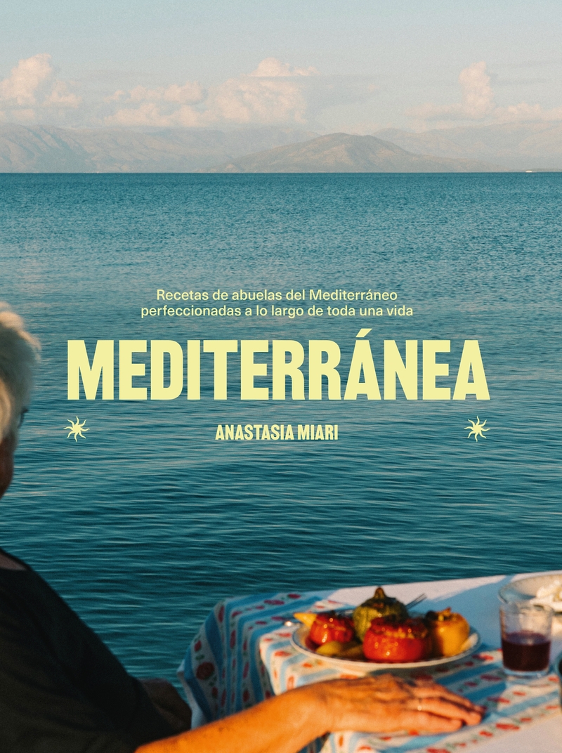 MEDITERRANEA. RECETAS DE ABUELAS DEL MEDITERRANEO PERFECCIONADAS A LO LARGO DE TODA UNA VIDA