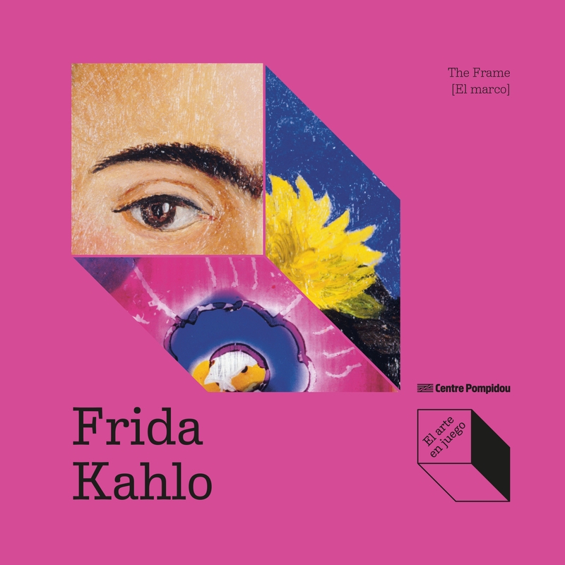 FRIDA KAHLO. THE FRAME [EL MARCO]. EL ARTE EN JUEGO