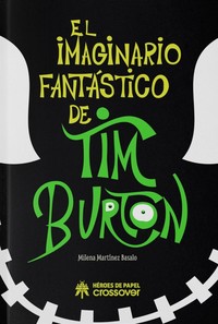 IMAGINARIO FANTASTICO DE TIM BURTON, EL