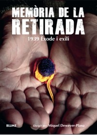 MEMORIA DE LA RETIRADA.(CAT)1939 EXODO Y EXILIO