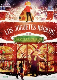 JUGUETES MAGICOS DE LA FAMILIA CLAUS, LOS