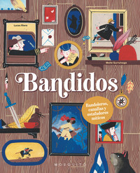 BANDIDOS. BANDOLEROS, CANALLAS Y ESTAFADORES MITICOS