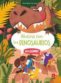 ALUCINA CON LOS DINOSAURIOS. EN COMIC