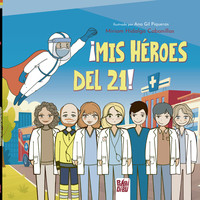 MIS HEROES DEL 21!