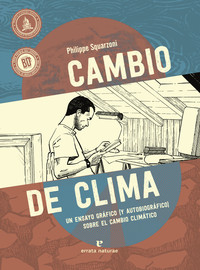 CAMBIO DE CLIMA. UN ENSAYO GRAFICO (Y AUTOBIOGRAFICO) SOBRE