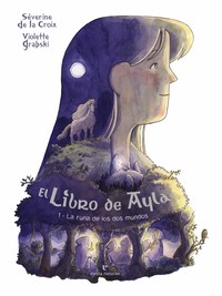 LIBRO DE AYLA, 1 LA RUNA DE LOS DOS MUNDOS