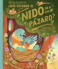 QUE ESCONDE EL NIDO DE UN PAJARO? Y OTROS MISTERIOS FASCINA