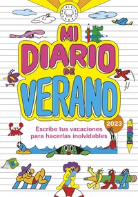 MI DIARIO DE VERANO 2023. ESCRIBE TUS VACACIONES PARA HACER