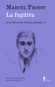 FUGITIVA, LA. BUSCA DEL TIEMPO PERDIDO, 6