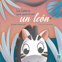 CEBRA QUE QUERIA SER UN LEON, LA