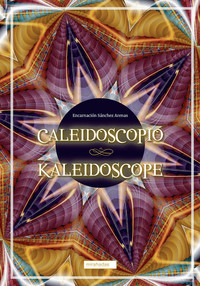 CALEIDOSCOPIO/ KALEIDOSCOPE