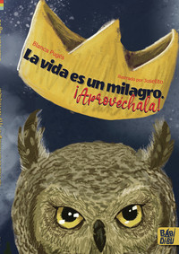 VIDA ES UN MILAGRO. APROVECHALA!