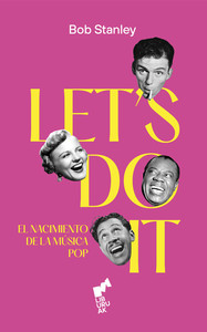 LETS DO IT: EL NACIMIENTO DE LA MUSICA POP
