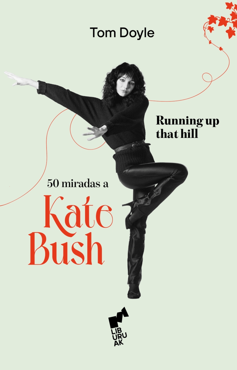 RUNNING UP THAT HILL. 50 MIRADAS A KATE BUSH
