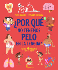 POR QUE NO TENEMOS PELO EN LA LENGUA? Y OTRAS 52 PREGUNTAS