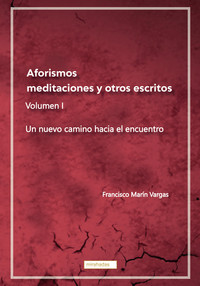 AFORISMOS, MEDITACIONES Y OTROS ESCRITOS, 1