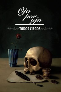 OJO POR OJO, TODOS CIEGOS