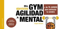 MIS EJERCICIOS GYM. AGILIDAD MENTAL