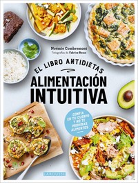 ALIMENTACION INTUITIVA. EL LIBRO ANTIDIETAS