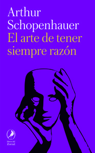 ARTE DE TENER SIEMPRE RAZON, EL