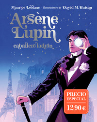 ARSENE LUPIN, CABALLERO LADRON. ED. ILUSTRADA (NE)