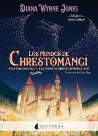 MUNDOS DE CHRESTOMANCI. UNA VIDA MAGICA/ VIDAS DE CHRISTOPH