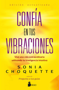 CONFIA EN TUS VIBRACIONES. VIVE UNA VIDA EXTRAORDINARIA UTI