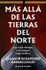 MAS ALLA DE LAS TIERRAS DEL NORTE. VIAJES VIKINGOS Y LAS AN