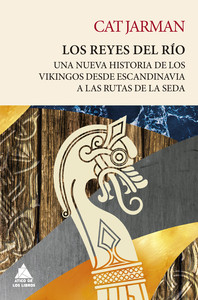 REYES DEL RIO. UNA NUEVA HISTORIA VIKINGOS DESDE ESCANDINAV