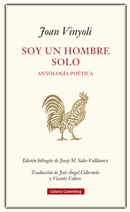 SOY UN HOMBRE SOLO. ANTOLOGIA POETICA (1935-1984)