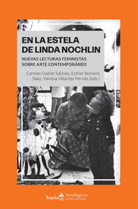 EN LA ESTELA DE LINDA NOCHLIN. NUEVAS LECTURAS FEMINISTAS S