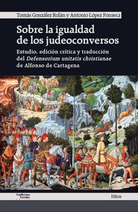 SOBRE LA IGUALDAD DE LOS JUDEOCONVERSOS. ESTUDIO, EDICION C