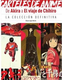 CARTELES DE ANIME. DE AKIRA A EL VIAJE DE CHIHIRO. COL. DEF