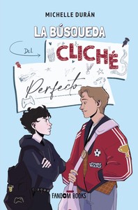 BUSQUEDA DEL CLICHE PERFECTO. BILOGIA CLICHE, 1