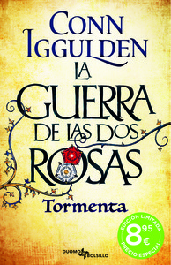 GUERRA DOS ROSAS, 1 TORMENTA (BOL)