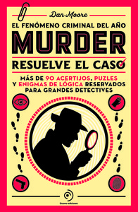 MURDER. RESUELVE EL CASO. MAS DE 50 ACERTIJOS, PUZLES Y ENI