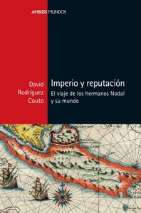 IMPERIO Y REPUTACION. EL VIAJE DE LOS HERMANOS NODAL Y SU M