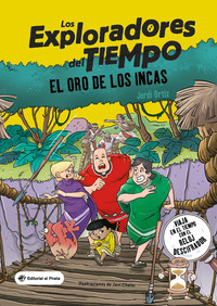 EXPLORADORES DEL TIEMPO, 4 ORO DE LOS INCAS