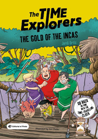 THE GOLD OF THE INCAS, THE TIME EXPLORERS, 4