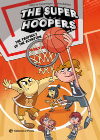 THE SUPER HOOPERS, 3 THE PROPHECY OF THE SCORPION