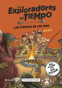 EXPLORADORES DEL TIEMPO, 5 LAS FLECHAS DE LOS SIUX