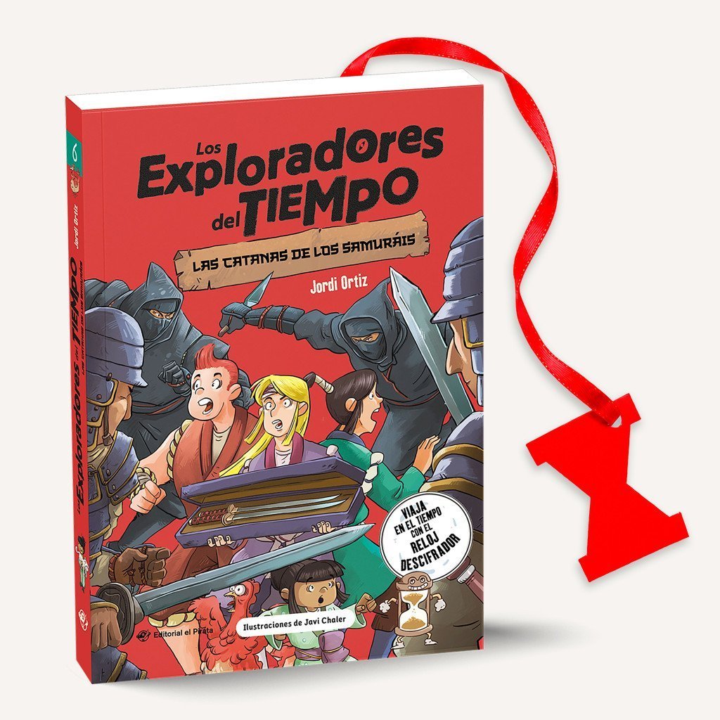 LOS EXPLORADORES DEL TIEMPO 6. LAS CATANAS DE LOS SAMURÁIS