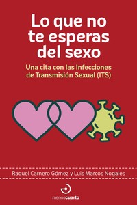 LO QUE NO TE ESPERAS DEL SEXO. CITA INFECCIONES TRANSMISION