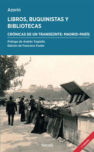 LIBROS, BUQUINISTAS Y BIBLIOTECAS. CRONICAS DE UN TRANSEUNT