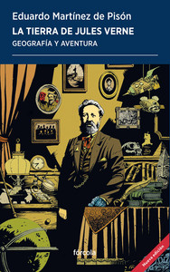 TIERRA DE JULES VERNE. GEOGRAFIA Y AVENTURA