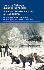VIAJE DEL ESTRELLA POLAR AL MAR ARTICO. EXPEDICION ITALO-NO