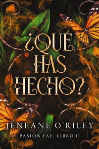 QUE HAS HECHO? PASION FAE. LIBRO 2